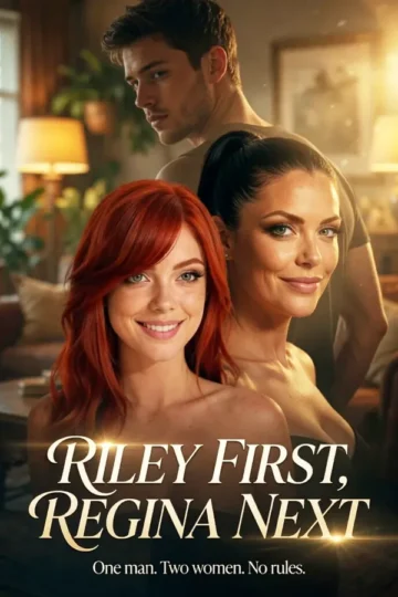 Riley First, Regina Next